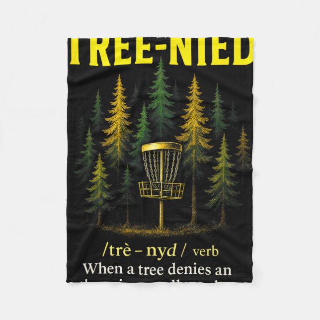 Tree-nied - Funny Disc Golf Humour Players  Fleece Blanket (Front)