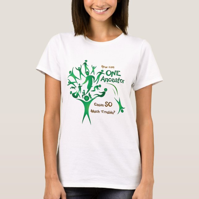 Tree One Ancestor T-Shirt (Front)