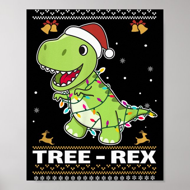 Tree Rex Funny Tyrannosaurus Rex Christmas Pun  Poster (Front)