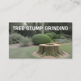 Tree Stump Grinding Business Card