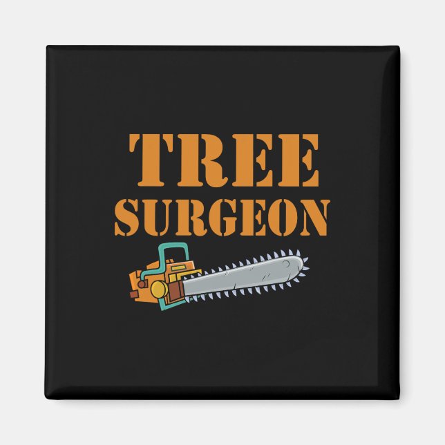 Tree Surgeon Arborist Lumberjack Tree Climber Tree Magnet (Front)