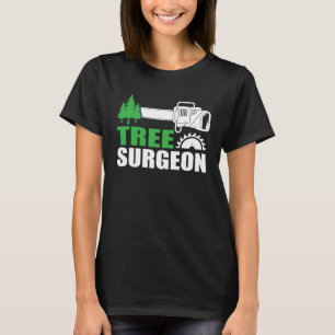 Tree Surgeon  Lumberjack Arborist Woodworking Appa T-Shirt