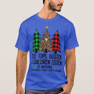 Tree Tops Glisten And Children Listen To Nothing C