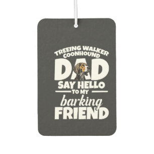 Treeing Walker Coonhound Dad Dad Say Hello Air Freshener