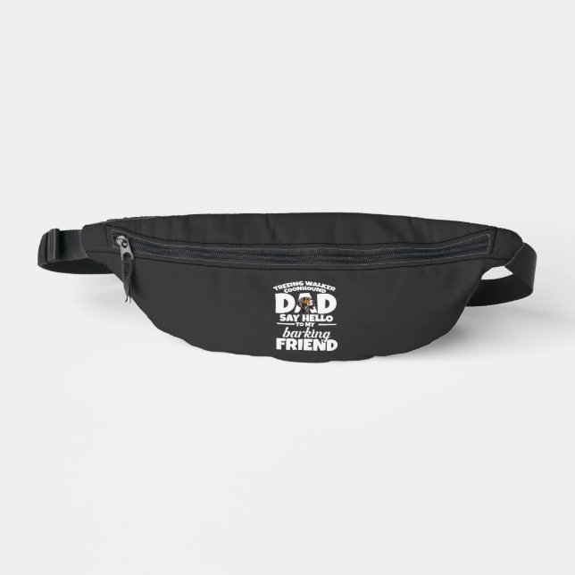 Treeing Walker Coonhound Dad Dad Say Hello Fanny Pack (Front)
