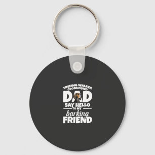 Treeing Walker Coonhound Dad Dad Say Hello Keychain