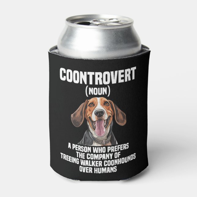Treeing Walker Coonhound Lover Dog Coontrovert Can Cooler (Can Front)