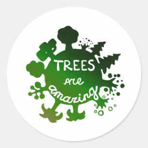 Trees are amazing classic round sticker