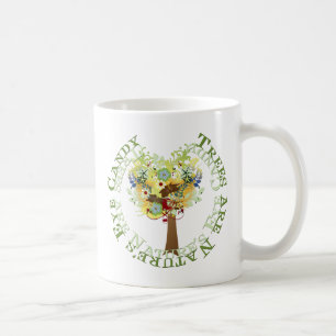 Trees are Candy Coffee Mug