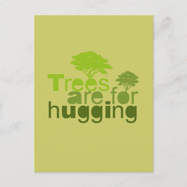 Trees are for  hugging postcard (Front)