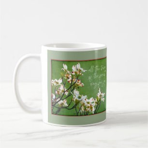 Trees of the forest sing for joy Dogwood Coffee Mug