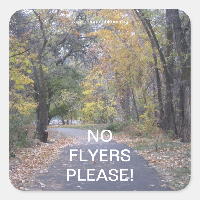 Trees Walk Path No Flyers Please Sticker (Front)