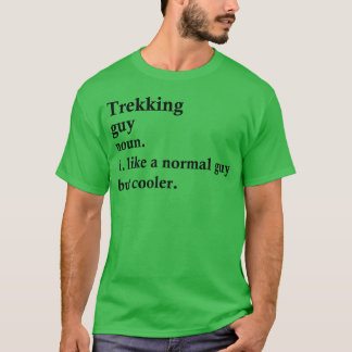 Trekking Guy Funny Camping Definition gift T-Shirt