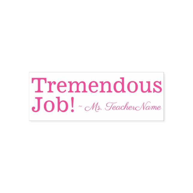 "Tremendous Job!" + Custom Educator Name Self-inking Stamp (Design)