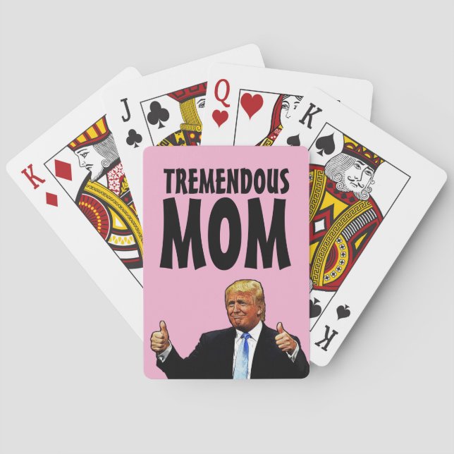TREMENDOUS MOM DONALD TRUMP PLAYING CARDS (Back)