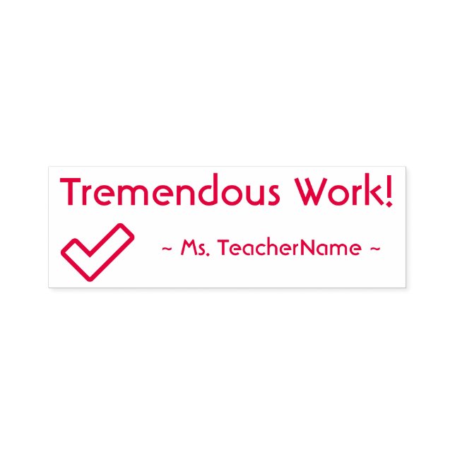 "Tremendous Work!" Commendation Rubber Stamp (Design)