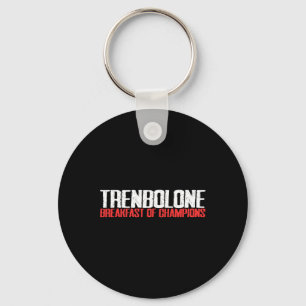 Trenbolone Legalize Anabolic Steroids Gym Lovers B Keychain