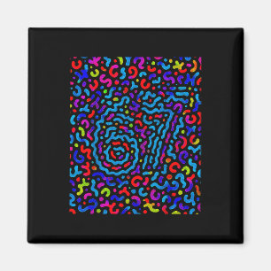Trending Gen Z Alpha Six Seven 6 7 _9 Magnet