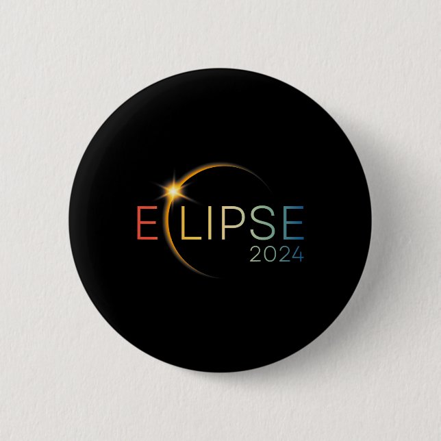 Trending Total Solar April 8 2024 Sun Eclipse T-sh 2 Inch Round Button (Front)