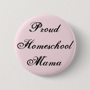 Trendy and Proud Homeschool Mama 2 Inch Round Button