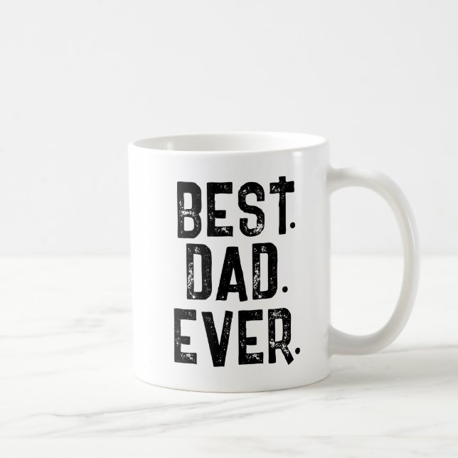 TRENDY BEST DAD EVER WHITE TYPOGRAPHY  COFFEE MUG (Right)