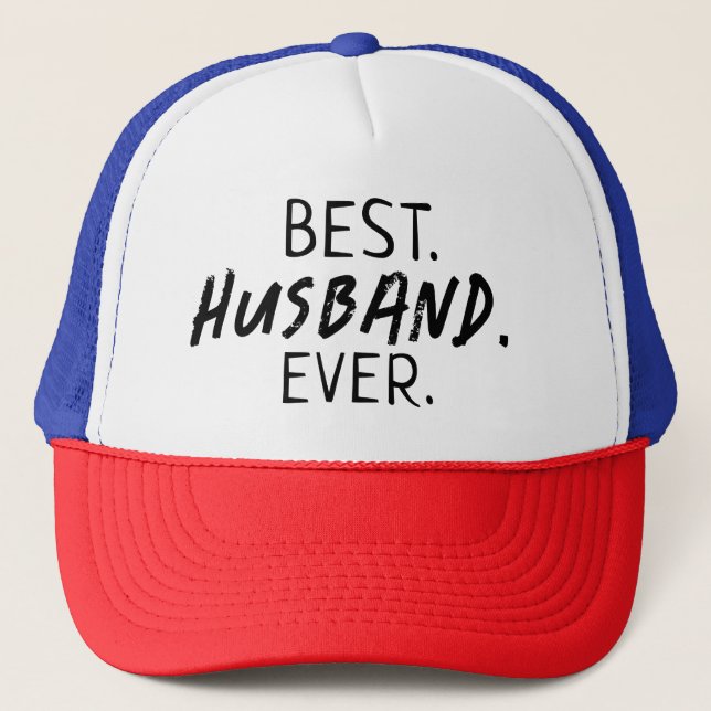 TRENDY BEST HUSBAND EVER BLACK TYPOGRAPHY   TRUCKER HAT (Front)