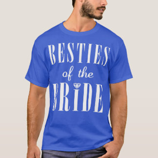 Trendy Besties Of The Bride Wedding  T-Shirt