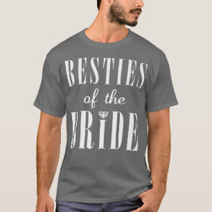 Trendy Besties Of The Bride Wedding T-Shirt