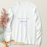 Trendy Blue Ribbon Wedding T-Shirt<br><div class="desc">A memorable keepsake. This pretty T-shirt features a lovely dusty blue watercolor ribbon alongside a contemporary font in a chic faux golden colour font. Optional text at the back to include each individual bridesmaid's name.</div>