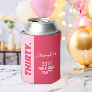 Trendy Bold Pink and Red Girly 30th Birthday Can Cooler