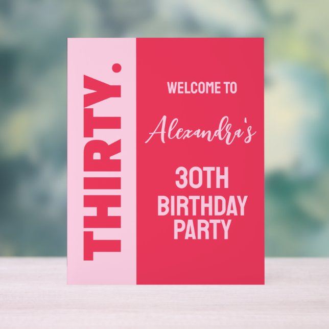 Trendy Bold Pink and Red Girly 30th Birthday Sign (Neutral)