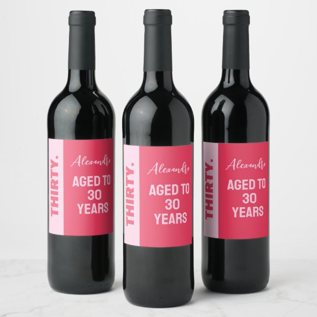 Trendy Bold Pink and Red Girly 30th Birthday Wine Label (Bottles)