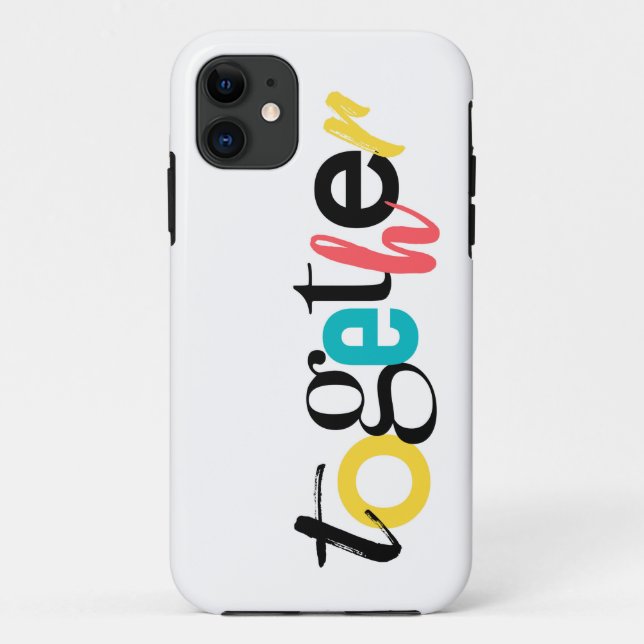 Trendy, cheerful, urban typography of Together Case-Mate iPhone Case (Back)