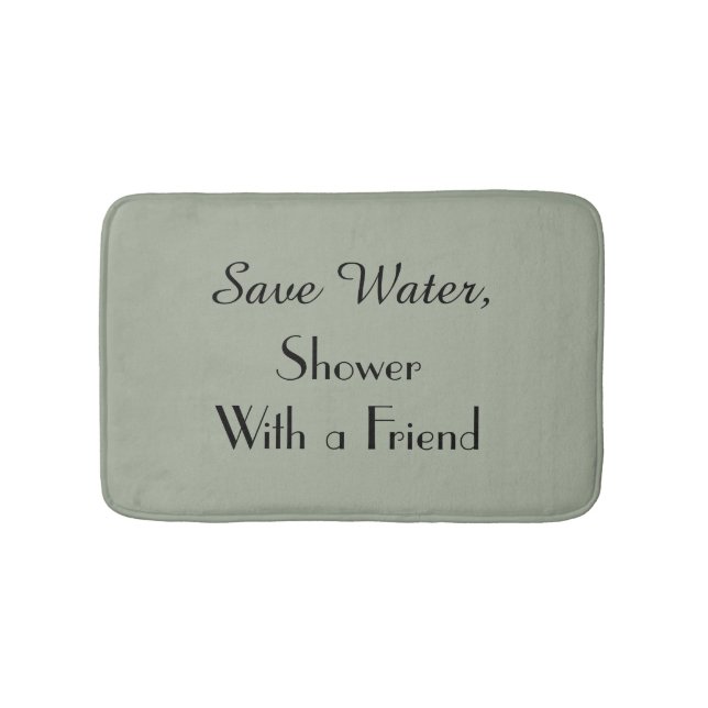 Trendy Desert Sage Save Water Funny Plush Bath Mat (Front)