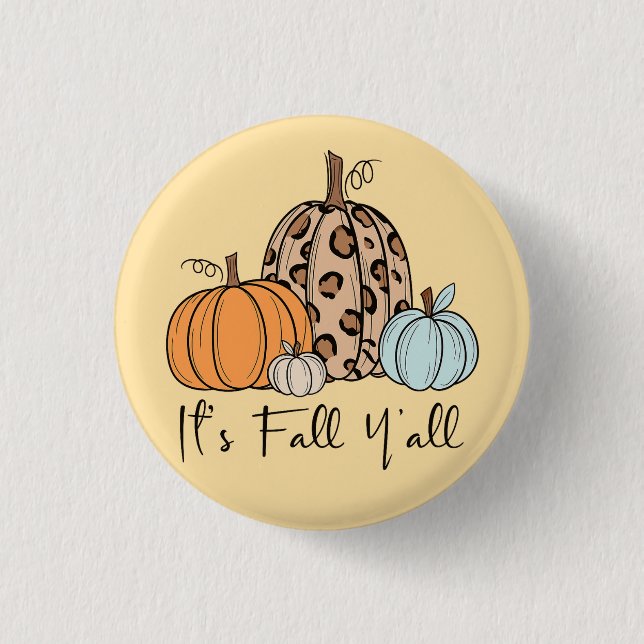 Trendy Fall Pumpkin | “It’s Fall Y’all” Quote 1 Inch Round Button (Front)