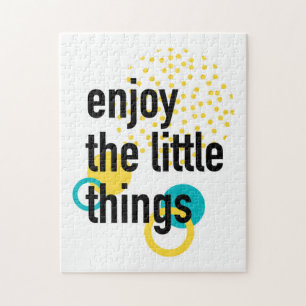 Trendy fun happy design of Enjoy the Lıttle Things Jigsaw Puzzle