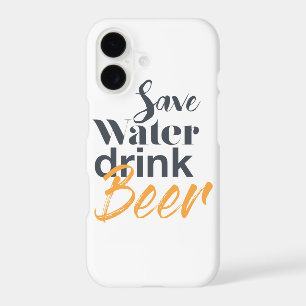 Trendy, funny, urban design Save Water Drink Beer