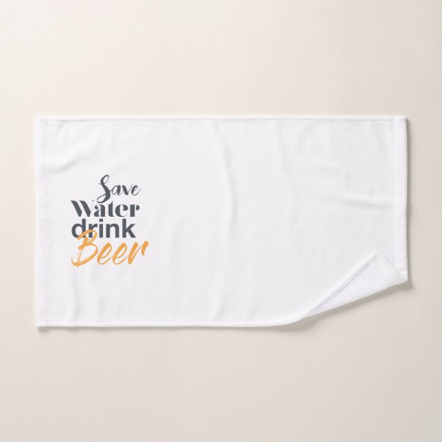 Trendy, funny, urban design Save Water Drink Beer Hand Towel (Hand Towel)