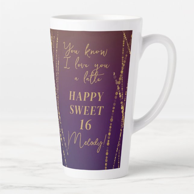 Trendy Glam Sweet 16 Birthday Love You A Latte Mug (Right)