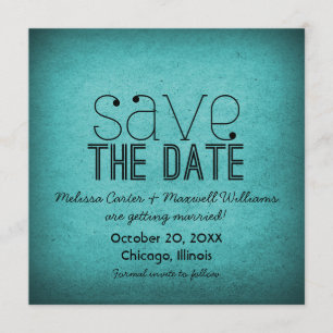 Trendy Grunge Save the Date Invite, Teal Invitation