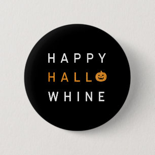 Trendy Halloween Happy Hello Whine 2 Inch Round Button