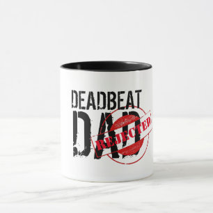 Trendy hip Rejected deadbeat dad gift for dad Mug