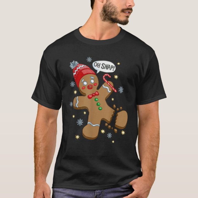 Trendy Holiday Apparel Gingerbread Man Oh Snap Chr T-Shirt (Front)