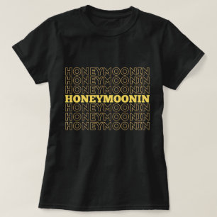 Trendy Hooneymoonin hubby wifey newlyweds vacation T-Shirt