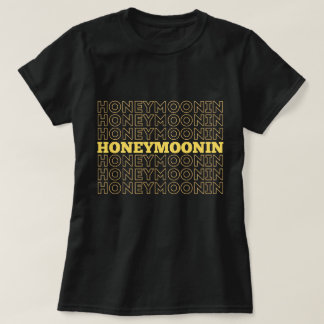 Trendy Hooneymoonin hubby wifey newlyweds vacation T-Shirt