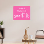 Trendy Hot Pink Welcome to Sweet 16 Birthday Poster<br><div class="desc">Printable or Printed Trendy Hot Pink Welcome to Sweet 16 Birthday Party.  Vibrant style in pink and white for your sixteenth birthday party welcome with a set informal script for Sweet 16 and the rest of the text you can easily personalise.</div>