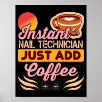 Trendy Instant Nail Technician Coffee Quote