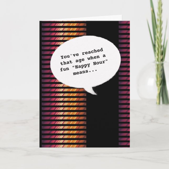 trendy joy Happy Hour Getting Old Funny Birthday Card (Front)