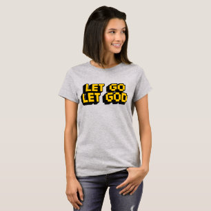 Trendy “Let Go Let God” Christian Typography  T-Shirt