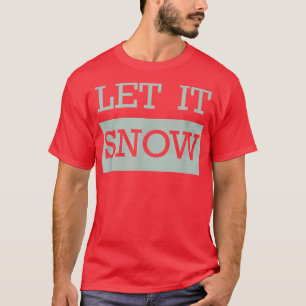 Trendy Let It Snow Bold Panel  T-Shirt